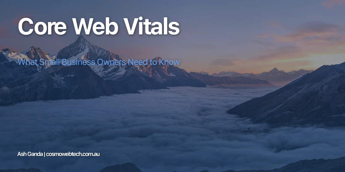 Core Web Vitals: What Small Business Owners Need to Know