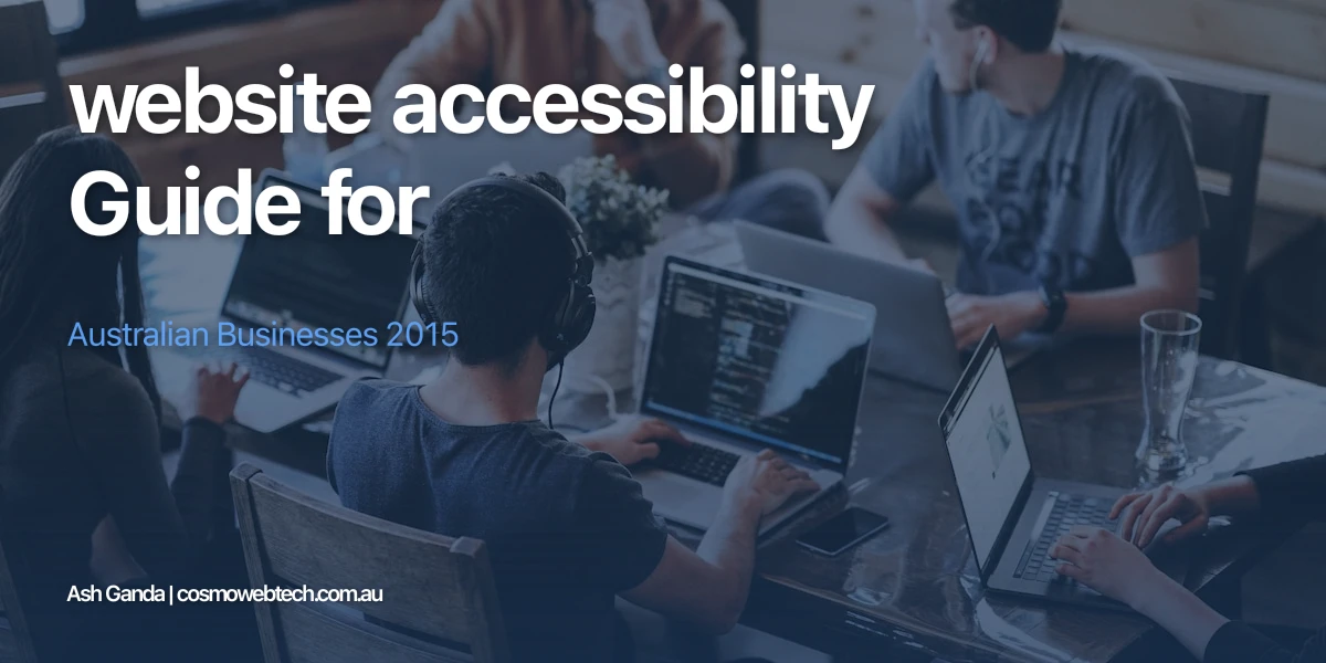 website accessibility Guide for Australian Businesses 2015
