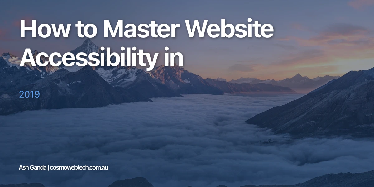 How to Master Website Accessibility in 2019
