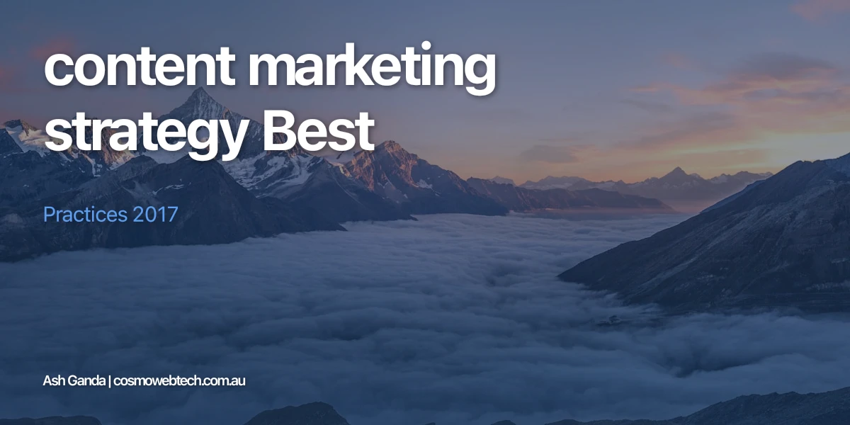 content marketing strategy Best Practices 2017