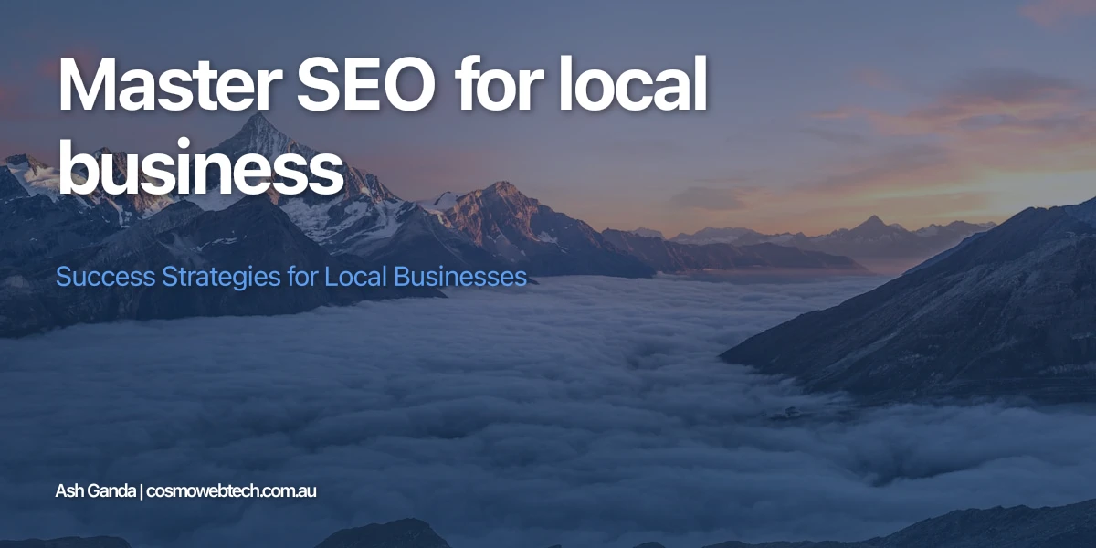 Master SEO for local business: Success Strategies for Local Businesses
