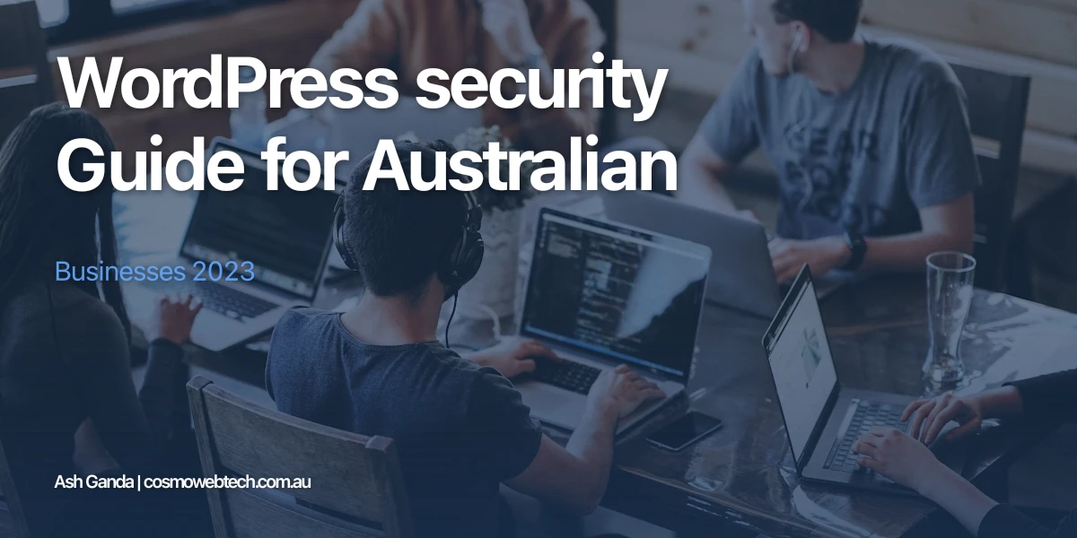 WordPress security Guide for Australian Businesses 2023