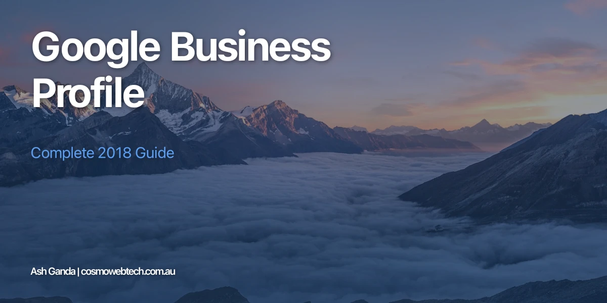 Google Business Profile: Complete 2018 Guide