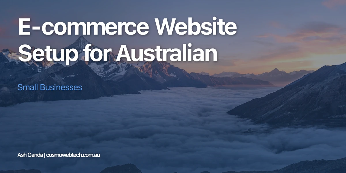 E-commerce Website Setup for Australian Small Businesses