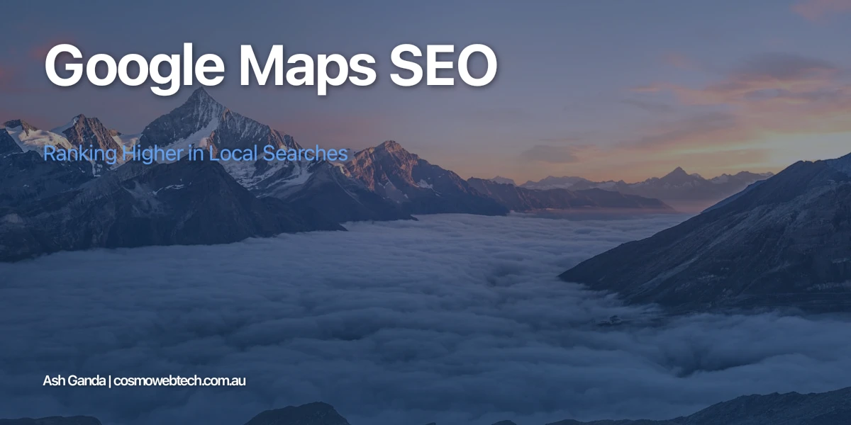 Google Maps SEO: Ranking Higher in Local Searches