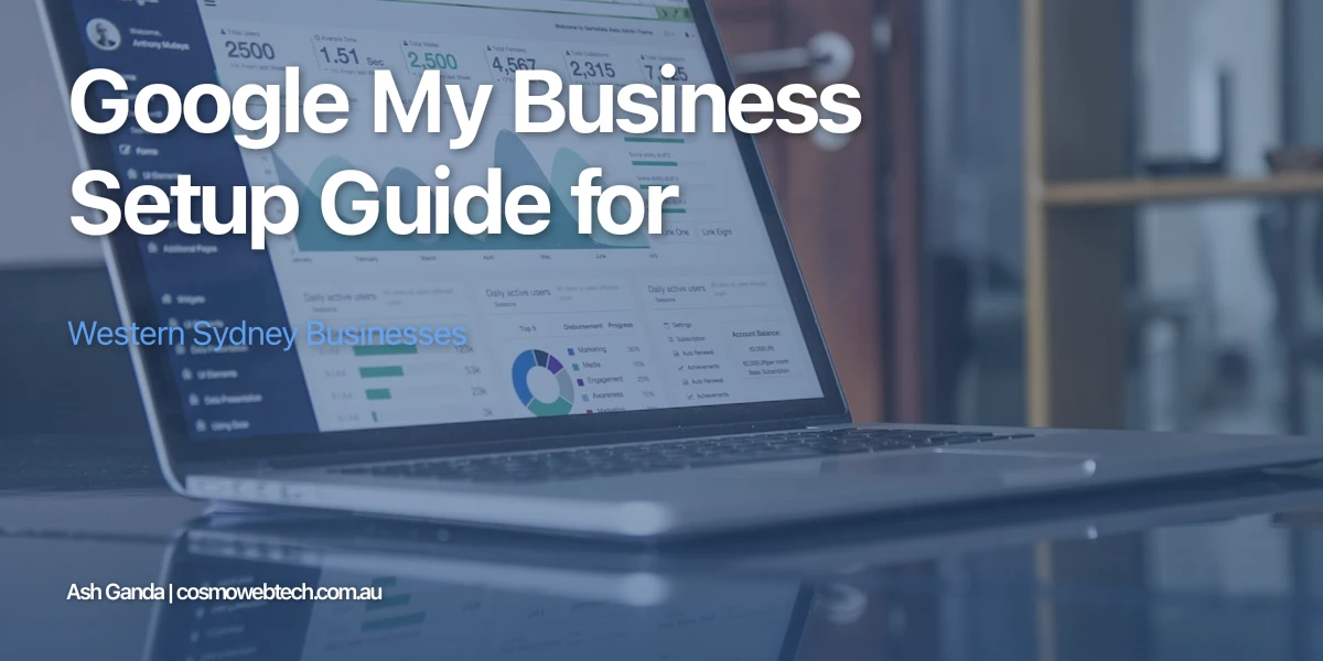 Google My Business Setup Guide for Western Sydney Businesses