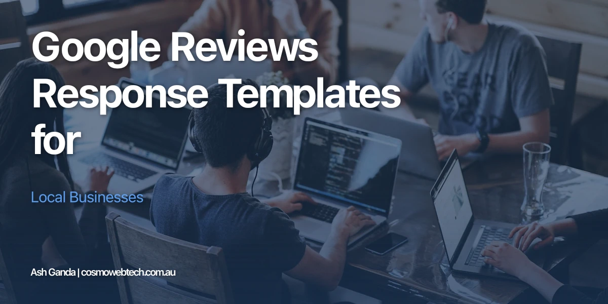 Google Reviews Response Templates for Local Businesses