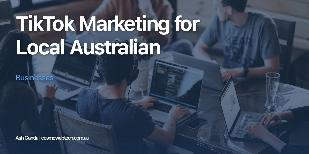 TikTok Marketing for Local Australian Businesses