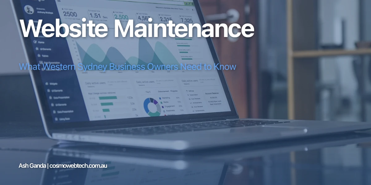 Website Maintenance: What Western Sydney Business Owners Need to Know